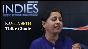 Tidke Ghade (Acoustic) | Kavita Seth | Mirchi Indies Unplugged