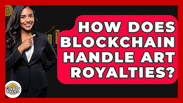 How Does Blockchain Handle Art Royalties? - CryptoBasics360.com