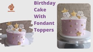 Easy Fondant Toppers | Clouds and Stars Fondant Topper Theme Cake for Birthday