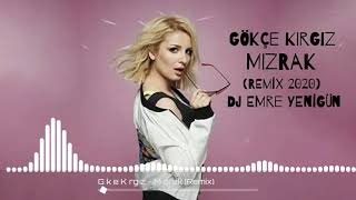 Dj Emre Yenigün ft. Gökçe Kırgız - Mızrak [Remix 2020] Resimi