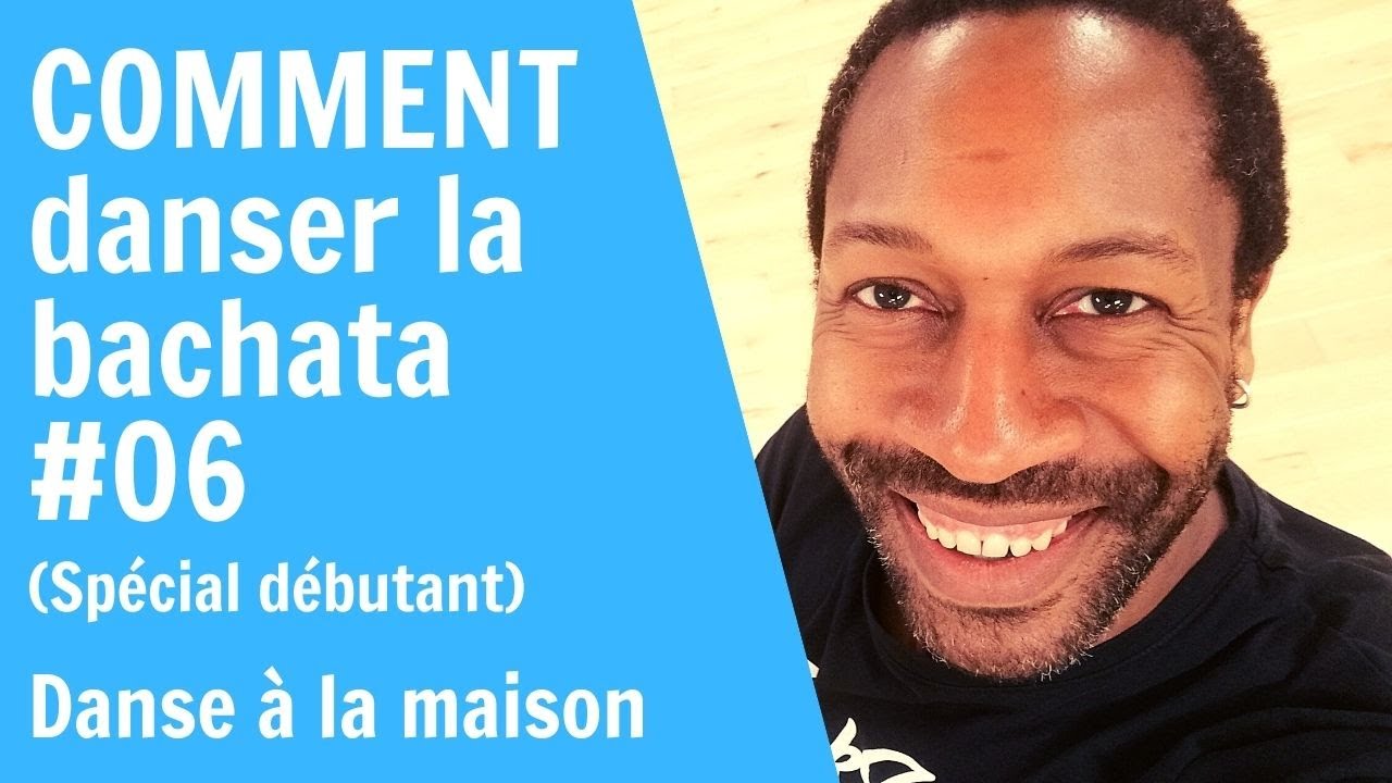 Comment apprendre danser la bachata 06 sp cial d butant youtube