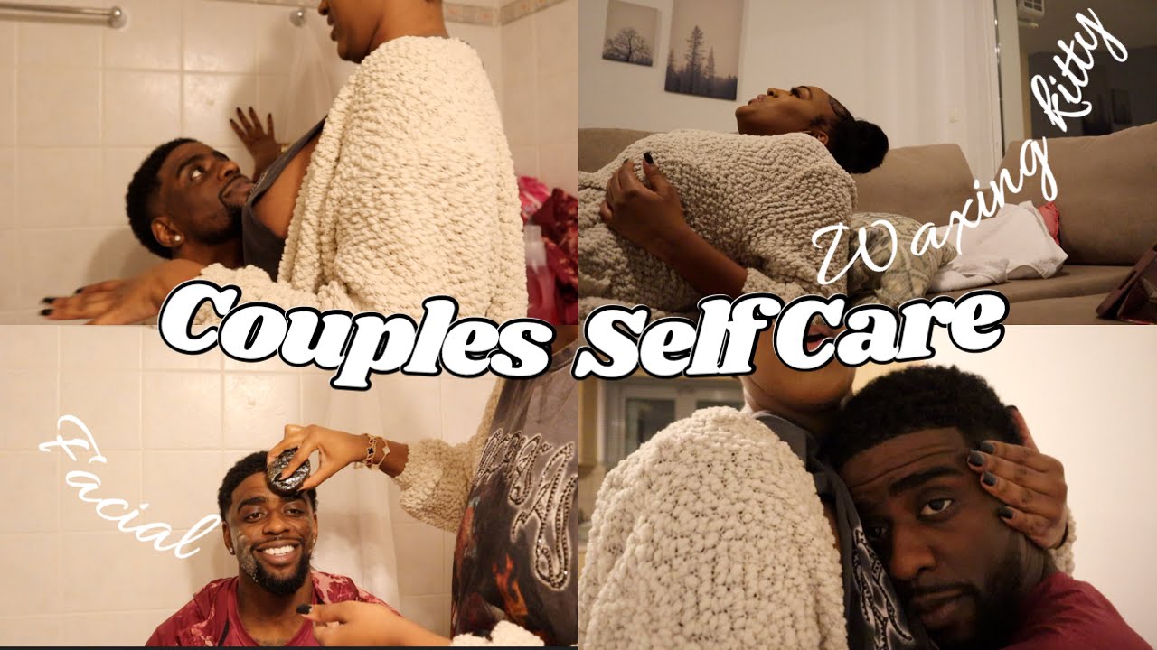 SELF CARE NIGHT WITH MY MAN ... I LET HIM WAX MY KITTY!
