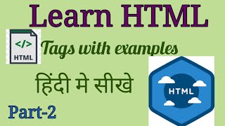 Part-2| HTML Tags |HTML Crash Course For Beginners In Hindi | Learn In a very easy way