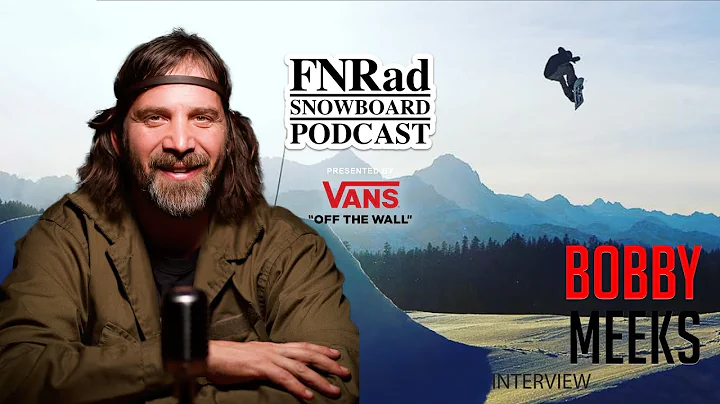 FNRad Snowboard Podcast Season 8 Episode 12 - Bobb...
