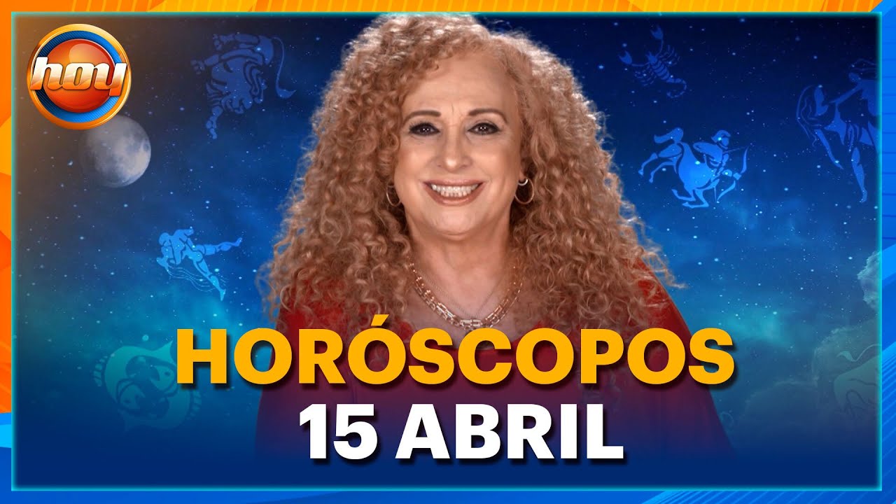 HORÓSCOPOS 15 de Abril 2025 | Mizada Mohamed | Programa Hoy - YouTube