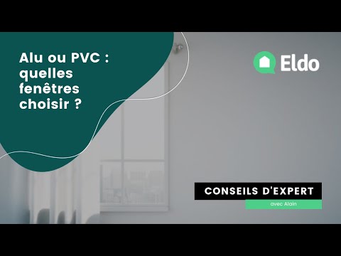 Alu ou PVC : quelles fenêtres choisir ?