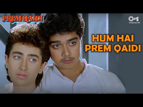 Hum Hai Prem Qaidi | Karisma | S.P. Balasubrahmanyam, Kavita Krishnamurthy | Prem Qaidi | 90's Song