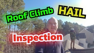 Roof Climb Hail InspectionDaniel the AdjusterFree Training