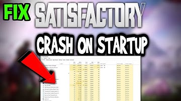 Satisfactory – How to Fix Crash on Startup – Complete Tutorial