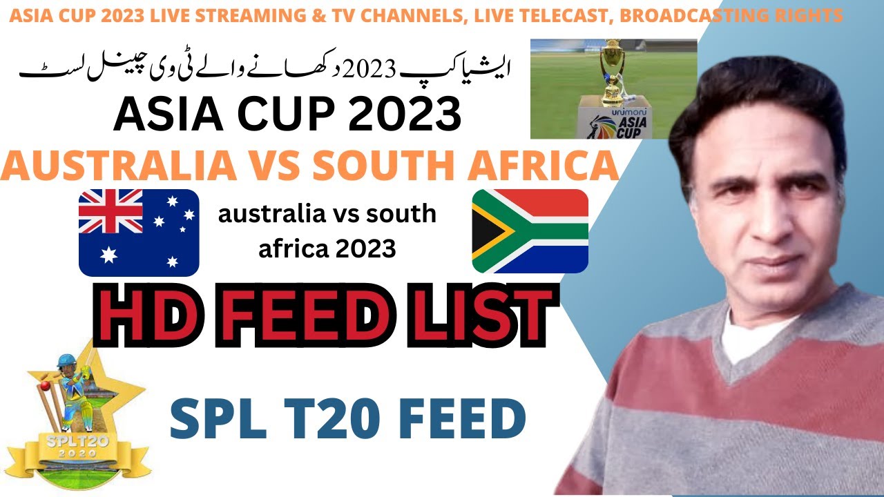 ASIA CUP 2023 LIVE STREAMING and TV CHANNELS, LIVE TELECAST, BROADCASTING RIGHTS Australia vs South