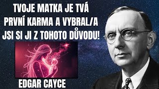 Proč jsi si vybrala svou matku – Skrytý karmický důvod | Duchovní pohled Edgara Cayceho