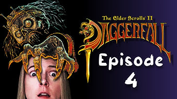 The Elder Scrolls II: Daggerfall, Ep. 4 | Blind First Playthrough - Past Livestream
