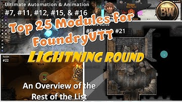 #FoundryVTT Top 25 meest populaire modules: Lightning Round - Overzicht van wat de meeste GMs geb...
