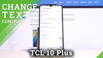 How to Manage Display Settings on TCL 10 Plus – High Contrast Text Option