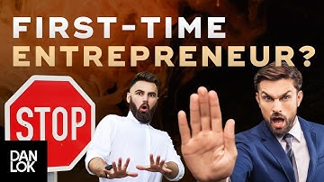 #1 Most Important Piece of Business Advice For First-Time Entrepreneurs - Ask Dan Lok