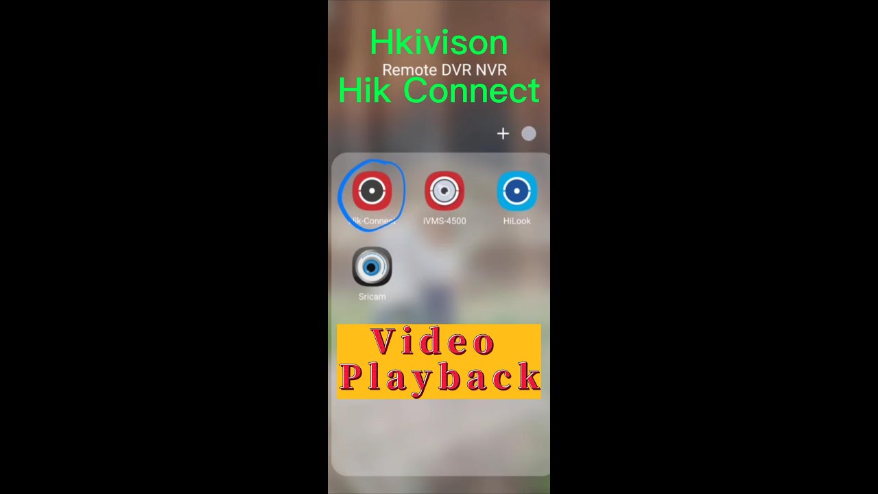 Hikvision Checking Video playback or Video Record via Hik Connect YouTube