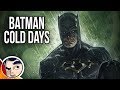 Batman "Is God... Cold Days" - Complete Story | Comicstorian