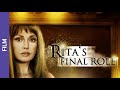 Rita’s Final Role. Russian Movie. Melodrama. English Subtitles. StarMedia