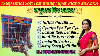 1Step Hindi Soft Humming Super Piano Mix 2024 //#dj sp sagar#dj arindam remix.. screenshot 3