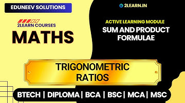 Sum and Product Formulae | Trigonometric Ratios