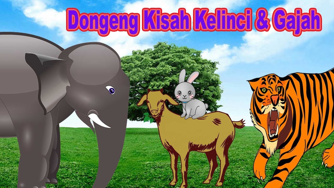 Dongeng Kisah Kelinci  dan  Gajah Cerita Dongeng Bahasa 