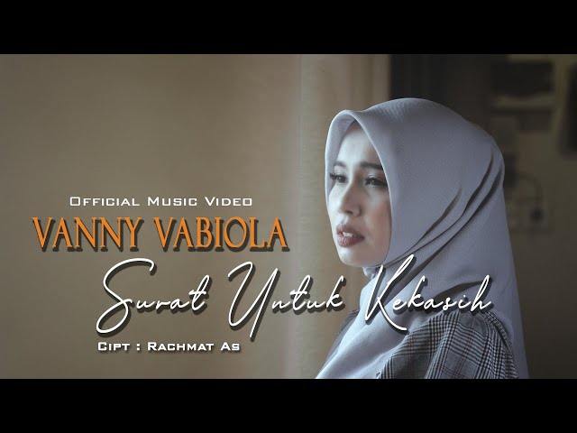 VANNY VABIOLA - SURAT UNTUK KEKASIH TOMMY J PISA | OFFICIAL MUSIC VIDEO class=