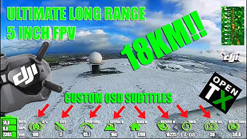 ULTIMATE L/R 5 INCH FPV 18KM TRIP! (DJI HD + CUSTOM OSD PLAYBACK)