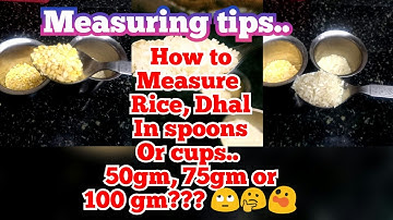 Measure rice and dhal without weighing scale/how to measure 50grams of rice or dhal with spoons cups