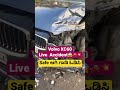 Volvo XC60 NEW CAR Live accident 🚘💥Volvo car build quality👍👌#shorts #viralshorts #volvocars