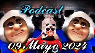 09 Mayo 2024 El Panda Show Podcast