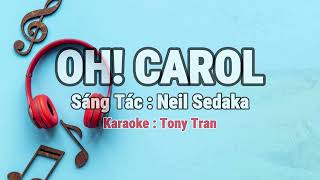Oh! Carol - Sáng tác: Neil Sedaka