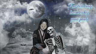 Suab Kho Siab Heev. Kuv Twb Tuag Lawm Es Koj Puas Paub