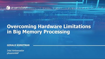 phoenixNAP | Overcoming Hardware Limitations in Big Memory Processing