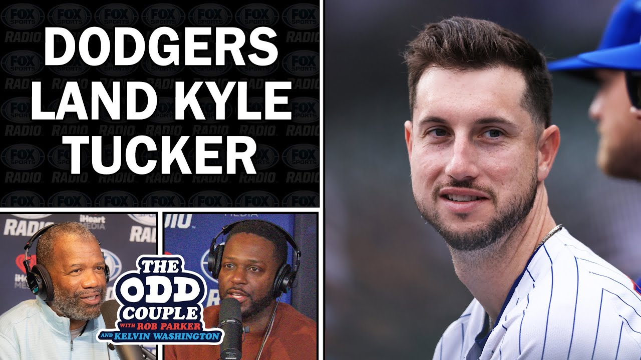 Rob Parker & Kelvin Washington React to Dodgers Landing Kyle Tucker