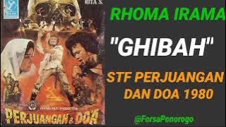 RHOMA IRAMA ~ GHIBAH ( STF PERJUANGAN DAN DOA 1980 )