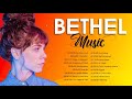 Anointed Bethel Music Christian Worship Songs With Lyrics🙏New Praise Songs That Healing Your Soul