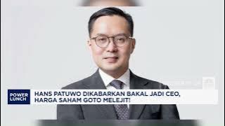 Hans Patuwo Dikabarkan Bakal Jadi CEO, Harga Saham GoTo Melejit!