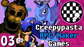 Terrible Creepypasta RPG Maker Games | PART 3