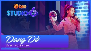 Vĩnh Thuyên Kim cover hit Dang Dở của NAL với phiên bản remix cực cháy | Studio Số 6 Tập 18