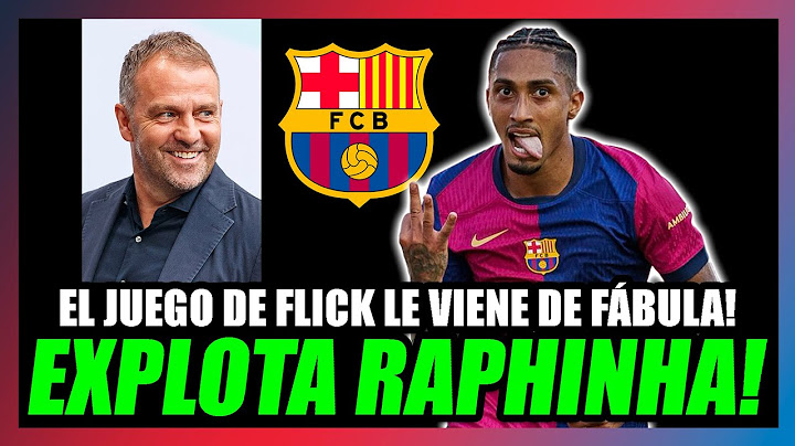 🔥EXPLOTA RAPHINHA!!🔥SU HATTRICK CONFIRMA su GRAN MOMENTO a las ÓRDENES DE FLICK en este BARÇA!!🔥