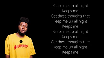 Khalid - Up All Night | Lyrics on Screen