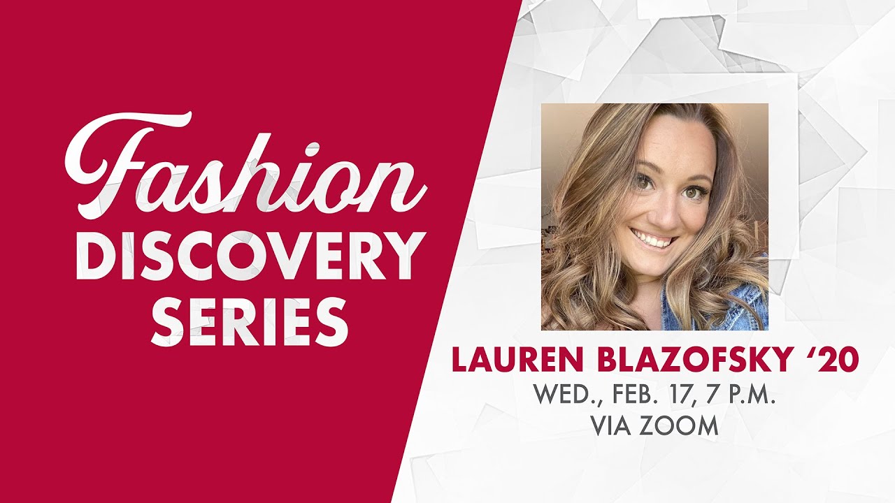 Lauren Blazofsky(Albright College Fashion Discovery Series 2020)