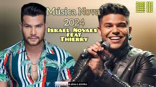 ISRAEL NOVAES feat THIERRY / QUEM DISSE (( música nova ))