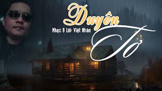 Video thumbnail of "Duyên Tơ | Việt Nhân"