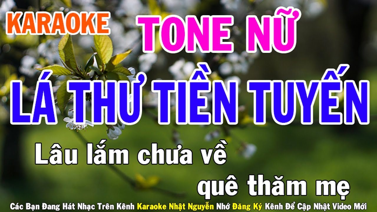 Lá Thư Tiền Tuyến Karaoke Tone Nữ Nhạc Sống - Phối Mới Dễ Hát - Nhật Nguyễn