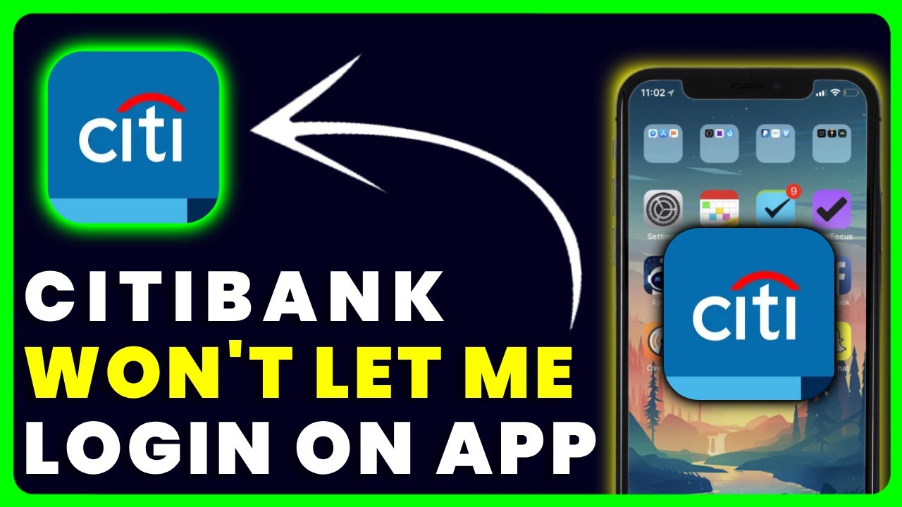 Citibank App Won't Let Me Log In How to Fix Citibank App Won't Let Me