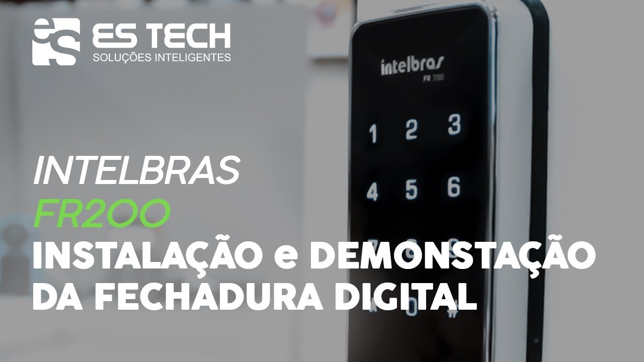 Demonstração da Fechadura Digital de Sobrepor FR200 Intelbras | ES TECH ...