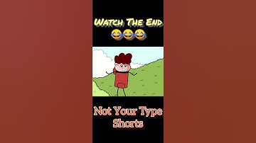 NOT YOUR TYPE funny shorts #shorts #animation #rgbucketlist #not your type #hardtoonz #angryprash