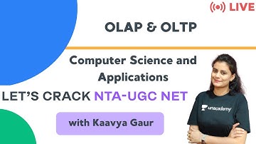 OLAP & OLTP | Computer Science and Applications |  Kaavya Gaur