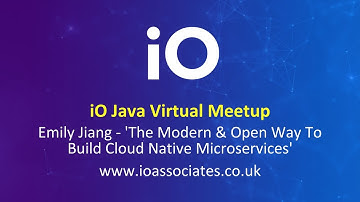 iO Java Virtual Meetup on The Modern and Open Way to Build Cloud Native Microservices: MicroProfile
